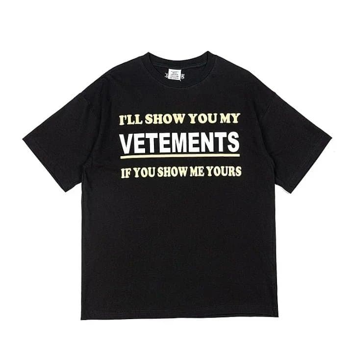 VETEMENTS I'll Show You My VETEMENTS T-Shirt Black